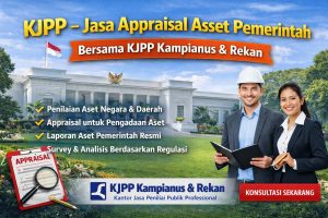 Jasa Appraisal Asset Pemerintah oleh KJPP Kampianus & Rekan Resmi dan Profesional
